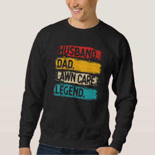 Mens Husband Dad Lawn Care Legend Mower Gardener L Sweatshirt