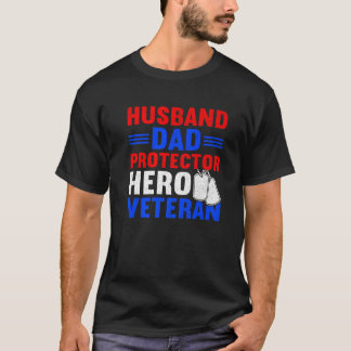 Mens Husband Dad Protector Hero Proud American Vet T-Shirt