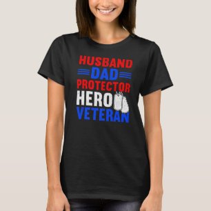 Mens Husband Dad Protector Hero Proud American Vet T-Shirt
