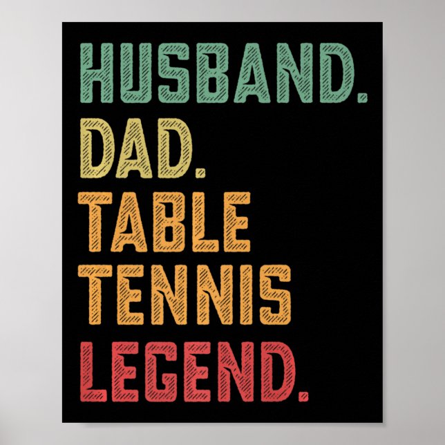 Mens Husband Dad Table Tennis Legend   Poster (Front)