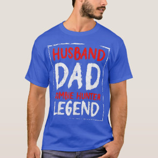 Mens Husband Dad Zombie Hunter Legend Funny Hallow T-Shirt