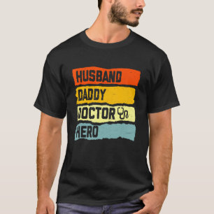 Mens Husband Daddy Doctor Hero Father's Day Costum T-Shirt