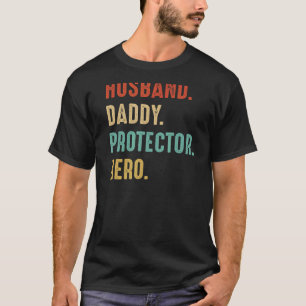 Mens Husband Daddy Protector Hero Dad Father Fath T-Shirt