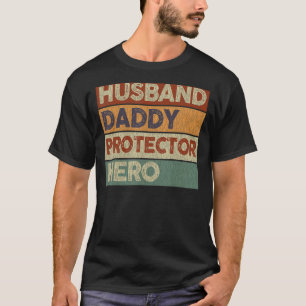 Mens Husband Daddy Protector Hero Dad Vintage Fat T-Shirt