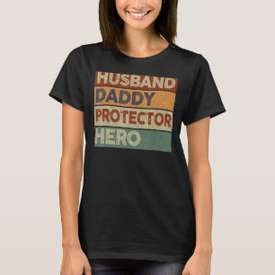 Mens Husband Daddy Protector Hero Dad Vintage Fat T-Shirt