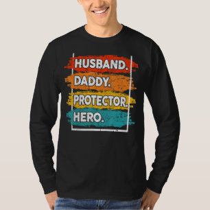 Mens Husband Daddy Protector Hero Father's Day Vi T-Shirt