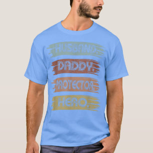 Mens Husband Daddy Protector Hero Fathers Day Vint T-Shirt