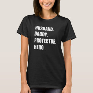 Mens Husband Daddy Protector Hero For Men Father' T-Shirt