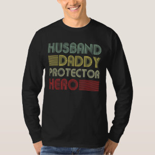 Mens Husband Daddy Protector Hero Shirt Fathers Da