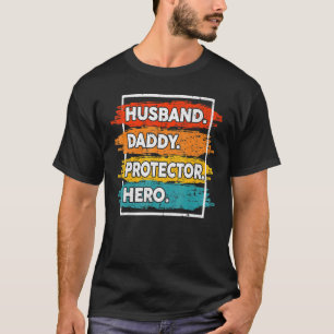 Mens Husband Daddy Protector Hero Vintage Father's T-Shirt