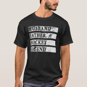 Mens Husband Father Hockey Legend Hockey Sport Fat T-Shirt