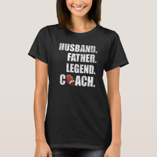Mens Husband Father Legend Flag Football Coach Fa T-Shirt