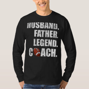 Mens  Husband Father Legend Flag Football Coach Fa T-Shirt