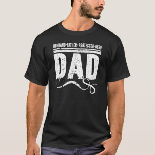 Mens Husband Father Protector Hero Best Dad Ever F T-Shirt