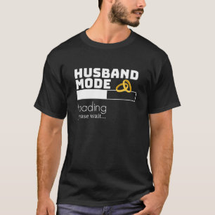 Mens Husband Mode Loading Matching Fiance Fiancee T-Shirt
