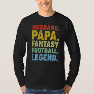 Mens Husband Papa Fantasy Football Legend Father's T-Shirt