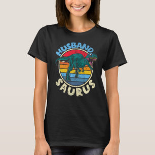 Mens Husband Saurus I Tyrannosaurus Rex T Rex I Fa T-Shirt