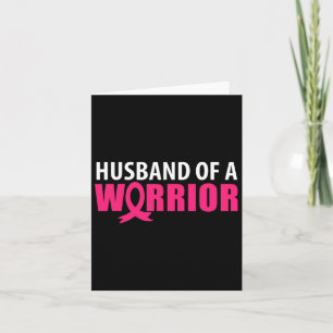 Mens Husbynd Of A Warrior Pink Ribbon Breast Cance Card