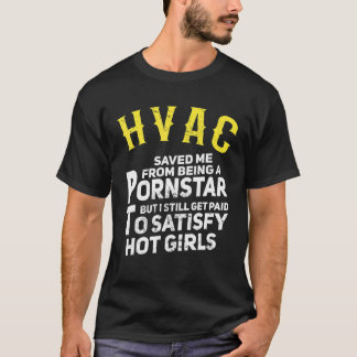 Mens   HVAC Technician Dad Get Paid To Satisfy Hot T-Shirt