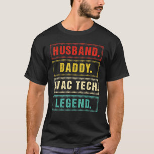 Mens Hvac Technician Husband Dad Hvac Tech Legend T-Shirt