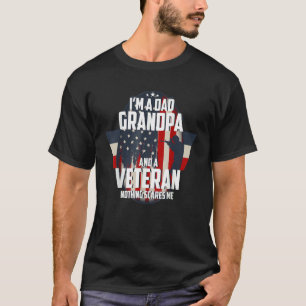 Mens I Am A Dad Grandpa And A Veteran Nothing Scar T-Shirt