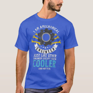 Mens I Am A Mechanical Engineer Mechanic gift T-Shirt