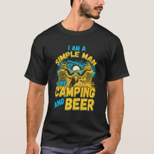 Mens I Am A Simple Man I Like Camping And Beer Cam T-Shirt