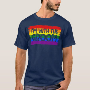 Mens I Am With The Groom LGBT Gay  T-Shirt