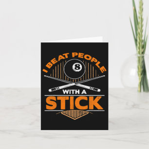 Mens I Beat People With A Stick 8 Ball Billiards P Card