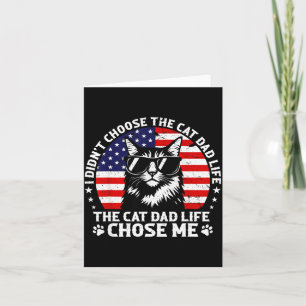Mens I Didn't Choose The Cat Dad Life Chose Me Card