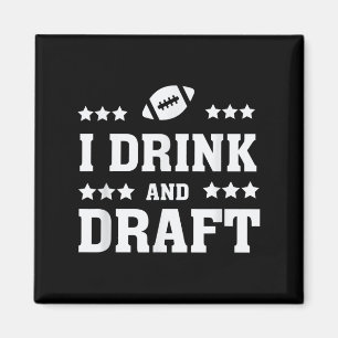 Mens I Drink And Draught Funny Fantasy Football Qu Magnet