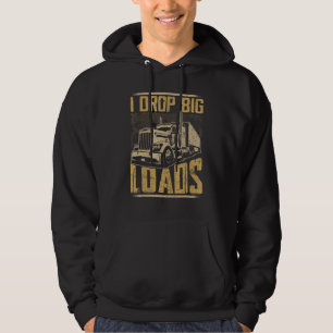 Mens I Drop Big Loads Semi Truck Trucking Driver T Hoodie