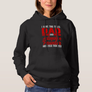 Mens I Have Both Titles Dad And Automotive Painter Hoodie