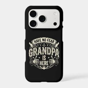 Mens I Have No Fear Grandpa Is Here 