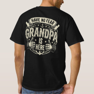 Mens I Have No Fear Grandpa Is Here T-Shirt