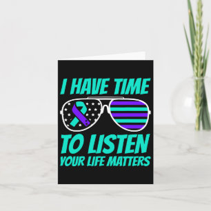 Mens I Have Time To Listen Suicide Awareness Menta Card