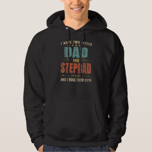 Mens I Have Two Titles Dad And StepDad Retro For Hoodie