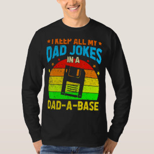 Mens I Keep All My Dad Jokes In A Dad A Base Vinta T-Shirt