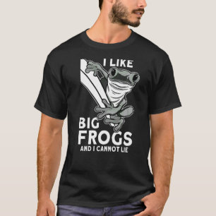 Mens I Like Big Frogs and I Cannot Lie Frog catch T-Shirt