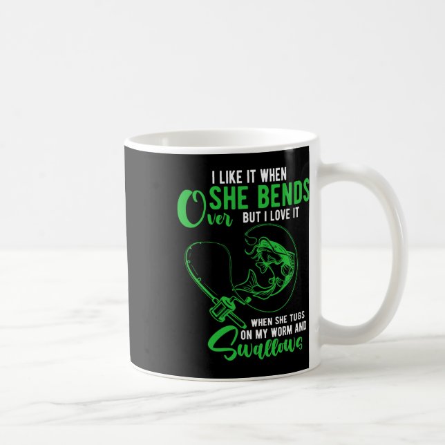 Mens I Like It When She Bends Over Funny Fishing A Coffee Mug (Right)