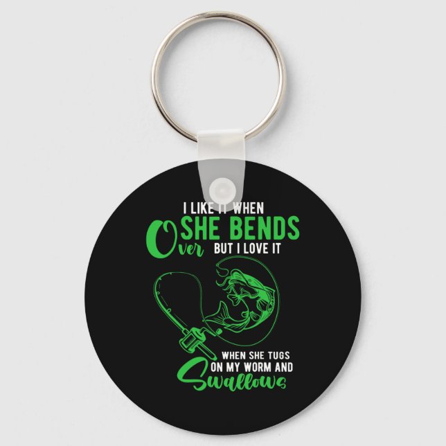 Mens I Like It When She Bends Over Funny Fishing A Key Ring (Front)