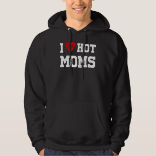 Mens I Love Hot Moms I Heart Hot Moms  Summer Hoodie