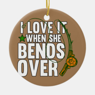 Mens I Love It When She Bends Over Fishing Ceramic Tree Decoration