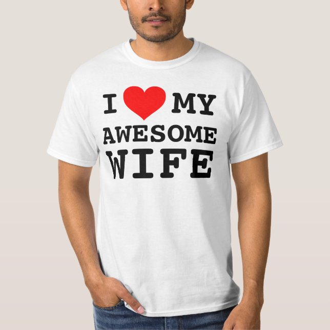 Men's I love my awesome wife T-Shirt (Front)