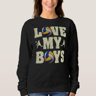 Mens I Love My Boys Volleyball Father's Day Volle Sweatshirt