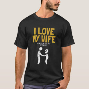 Mens I Love My Wife Hunt Aliens UFO Conspiracy Ali T-Shirt