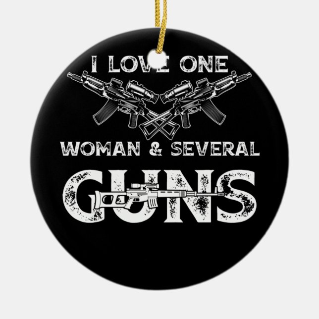 Mens I Love One Woman & Several Guns Ceramic Tree Decoration (Front)