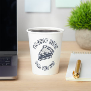 Mens I’m Only Here for The Pie T Shirt – Funny  Paper Cups