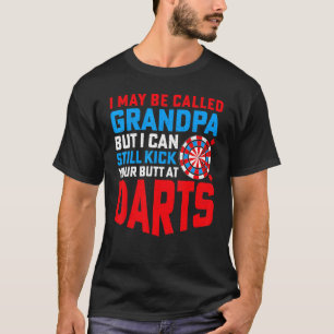 Mens I May Be Called Darts Grandpa  Men's Dart  Gr T-Shirt