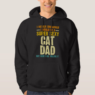 Mens I Never Dreamed I Cat Dad Animal Hoodie